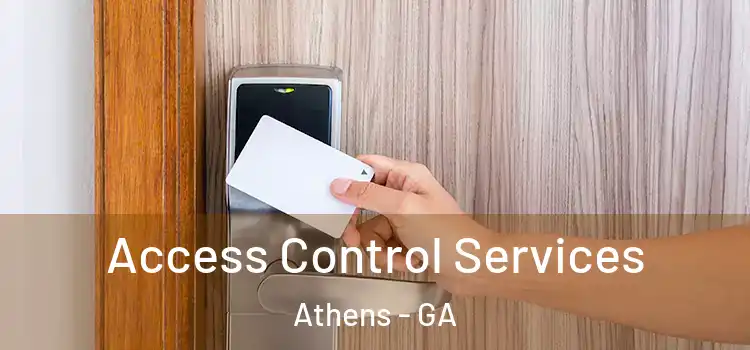 Access Control Services Athens - GA