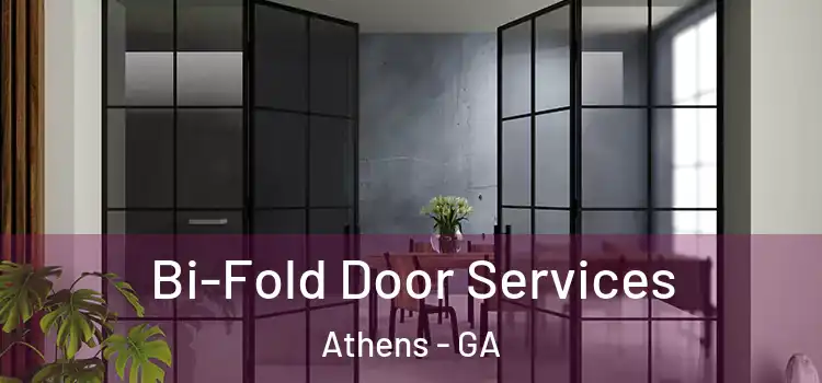 Bi-Fold Door Services Athens - GA