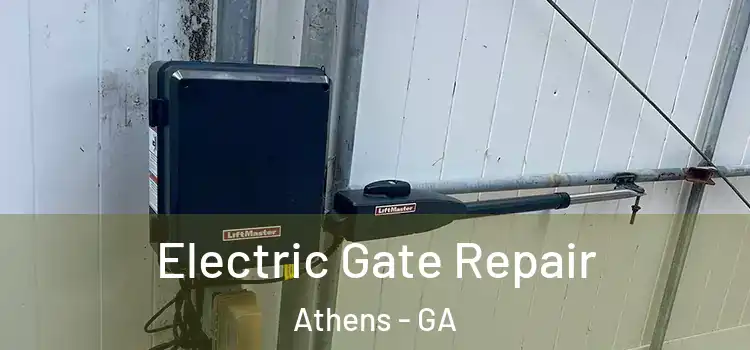 Electric Gate Repair Athens - GA