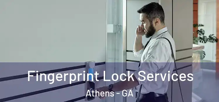 Fingerprint Lock Services Athens - GA