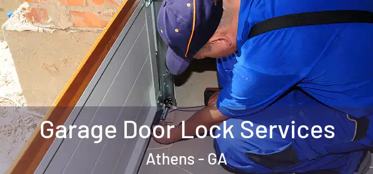 Garage Door Lock Services Athens - GA