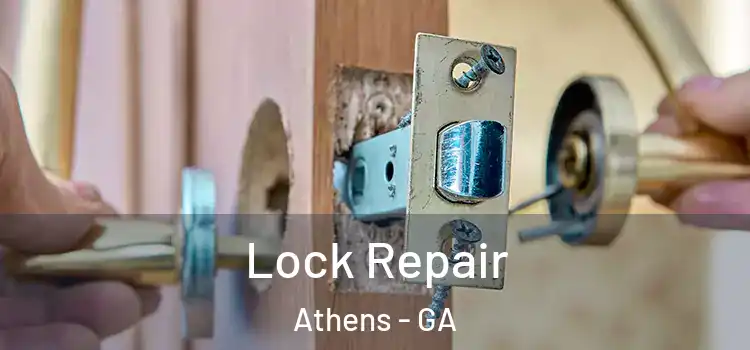Lock Repair Athens - GA