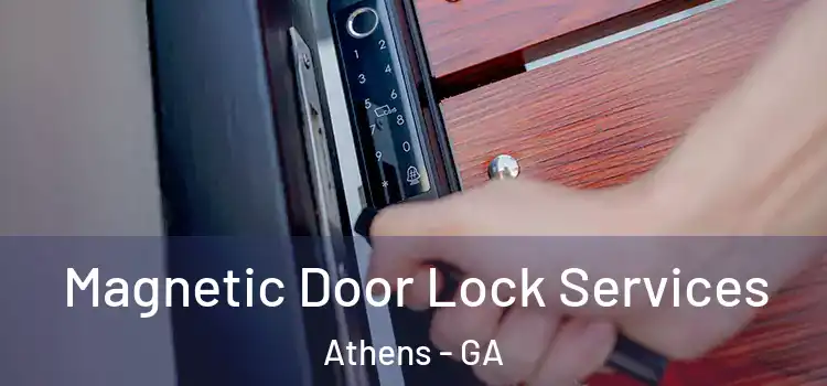 Magnetic Door Lock Services Athens - GA