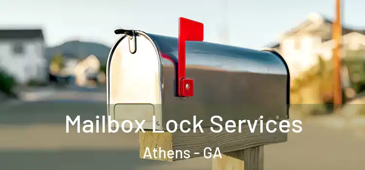 Mailbox Lock Services Athens - GA