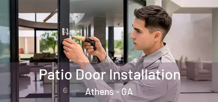 Patio Door Installation Athens - GA