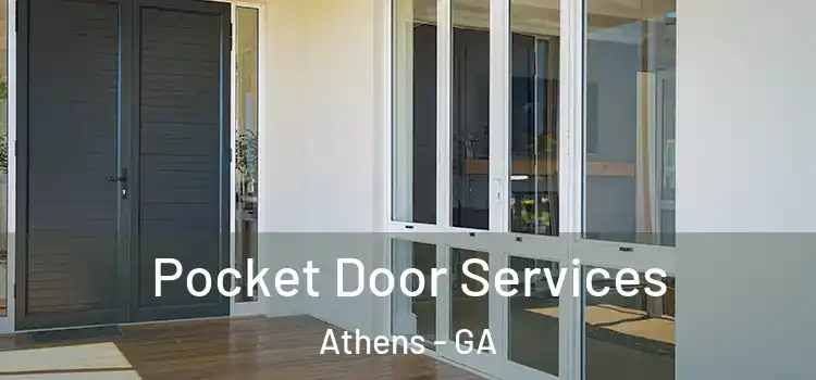 Pocket Door Services Athens - GA