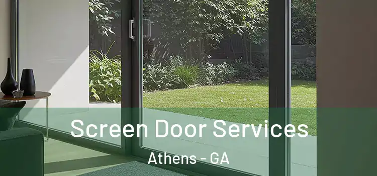 Screen Door Services Athens - GA