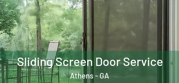 Sliding Screen Door Service Athens - GA